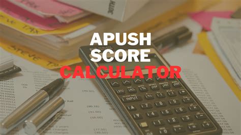 Understanding APUSH Score Calculators