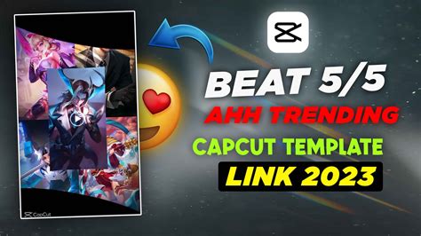 Using Capcut Template for 5/5 Beat Link