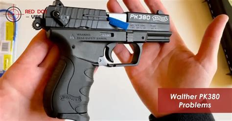 Walther Pk380 issues and reliability concerns