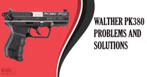 Walther Pk380 reliability concerns