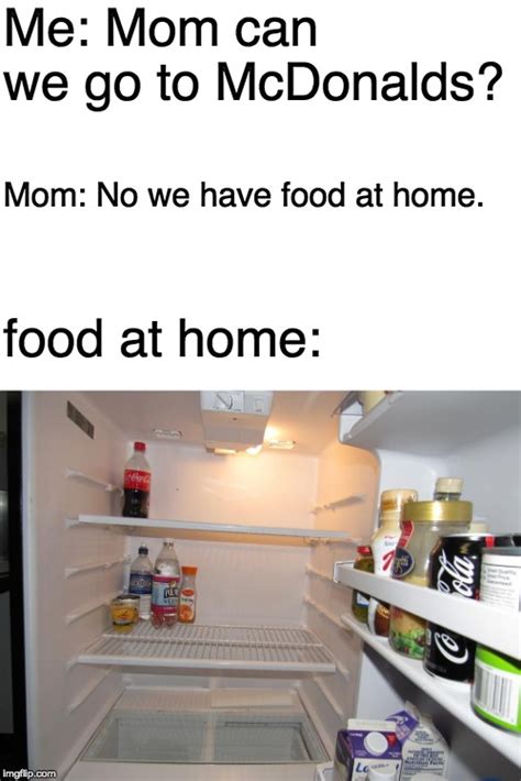 We Have Food At Home Meme Template Example 1