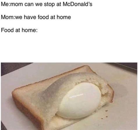 We Have Food At Home Meme Template Example 9