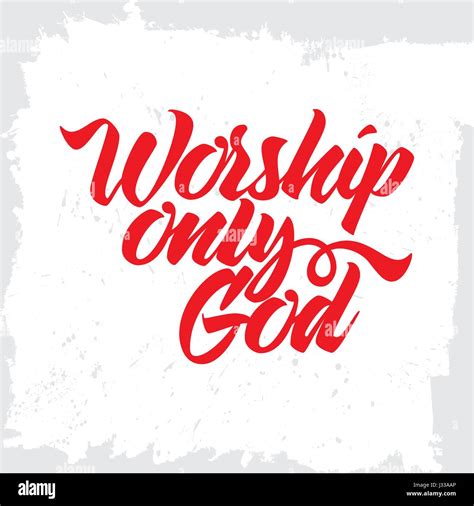 Worship Only God Printable