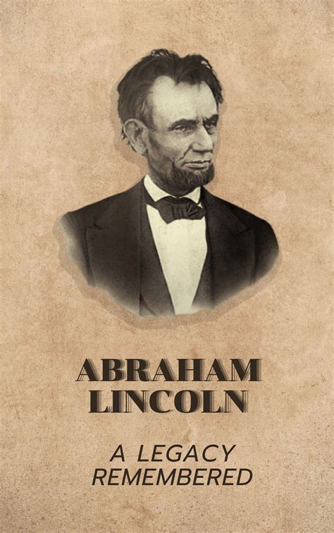 Abraham Lincoln Legacy