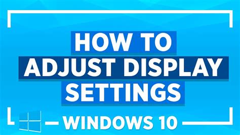 Adjust Display Settings