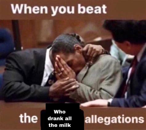 When You Beat Allegations Meme