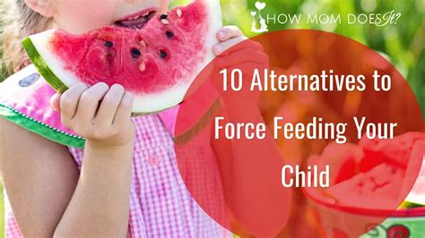 Alternatives to Force Feeding