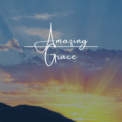 Amazing Grace Hymn Meaning