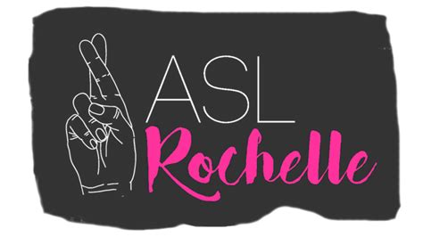 ASL Rochelle YouTube Channel