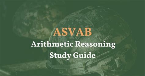 ASVAB Arithmetic Reasoning Study Guide