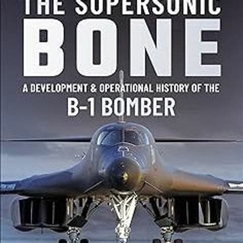 B-1 Bomber Operational History