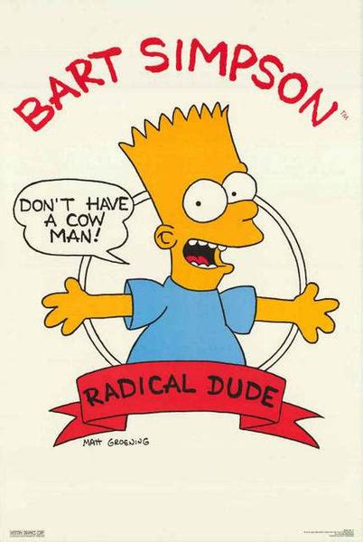 Bart Simpson Don't Have a Cow