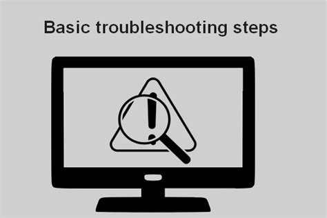 Basic Troubleshooting Steps