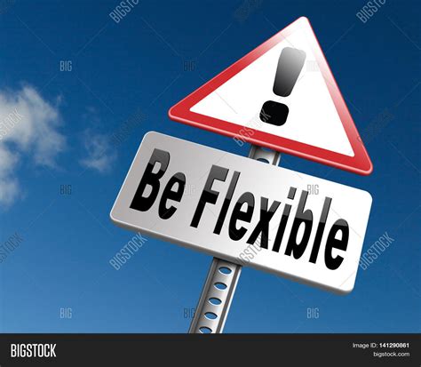 Being flexible and adaptable