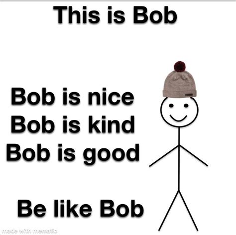 Be like Bob coffee meme