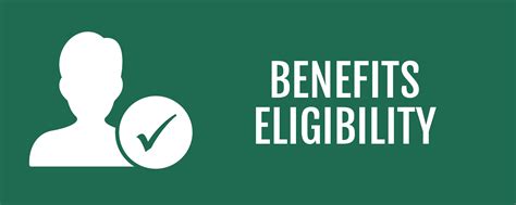 Benefits and Eligibility