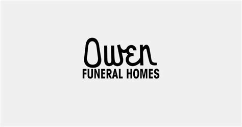 Benefits of Owen Funeral Home Obituaries