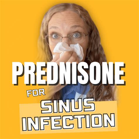 Benefits of Prednisone for Sinus Infections