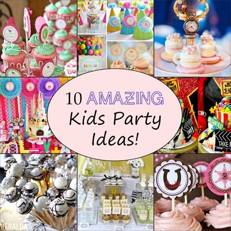 Birthday Party Ideas for Kids