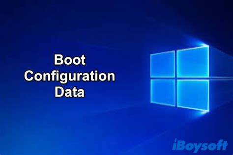 Boot Configuration Data