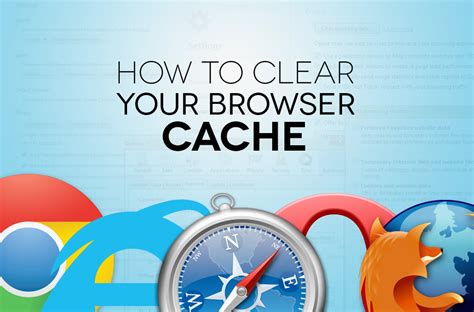 Clear Browser Cache and Cookies