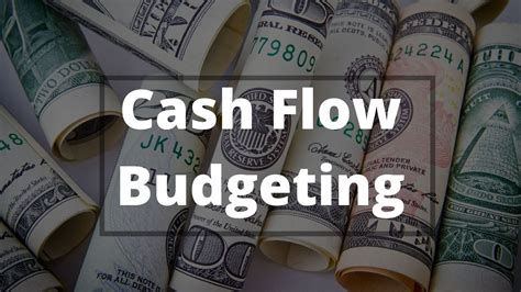 Budgeting and Cash Flow