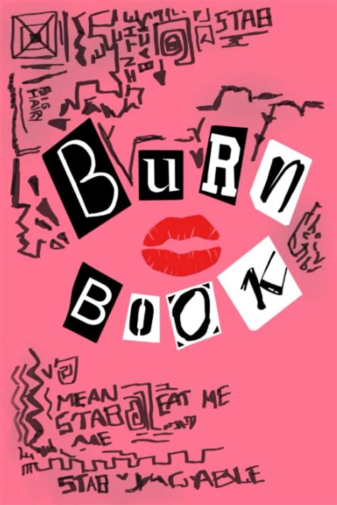 Burn Book Entries Example