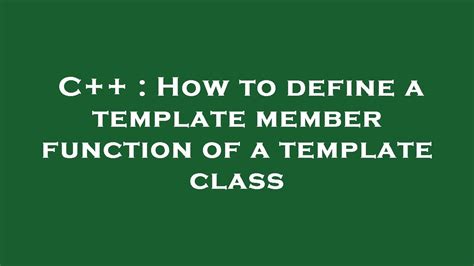 C++ Template Member Functions