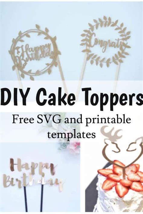 Customizable Free Printable Cake Topper Templates