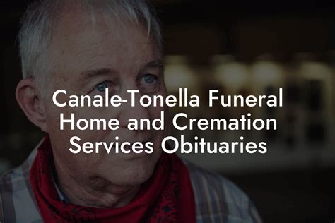 Canale Tonella Funeral Home Obituaries