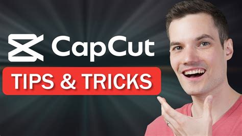 Capcut Editing Tips and Tricks