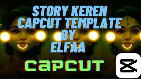 Capcut Template Keren Story