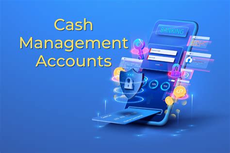 Cash Management Accounts