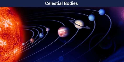 Celestial bodies