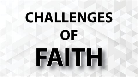 Challenge of Faith