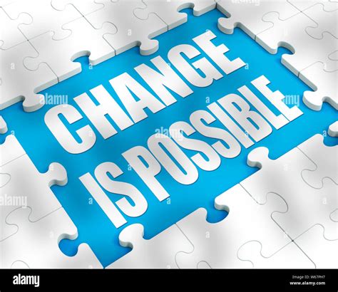 Change is possible with determination and effort