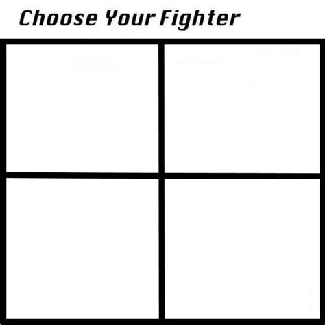 Choose Your Fighter Meme Template