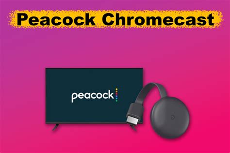 Chromecast Peacock