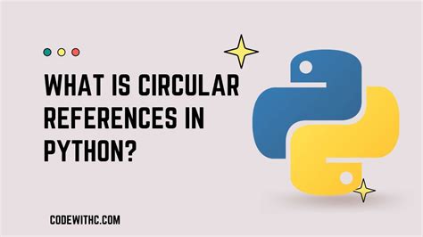 Circular Reference in Python