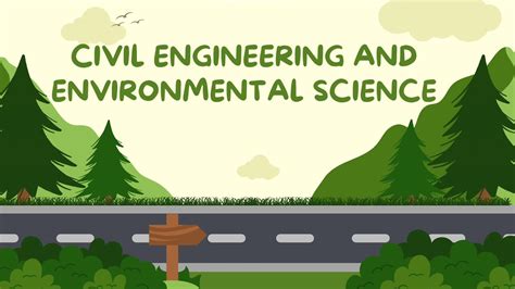 Civil engineers managing environmental impact