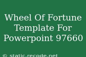 Classic Wheel of Fortune Template