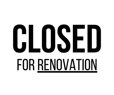 Closed for Renovations Template