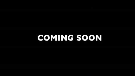 Coming Soon Trailer Template