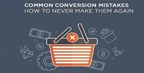 Common conversion mistakes