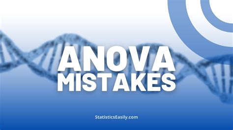 Common Mistakes to Avoid in Two-Factor ANOVA