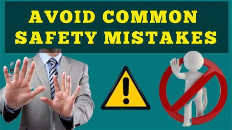 Common Safety Mistakes