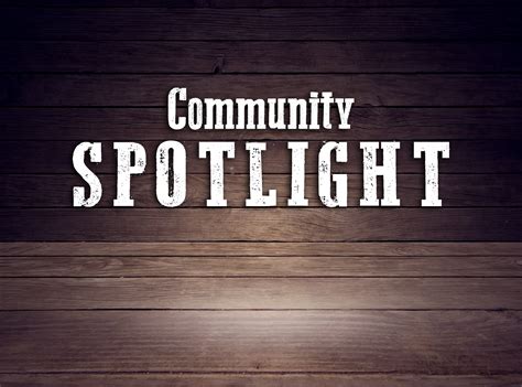 Community Spotlight Reels