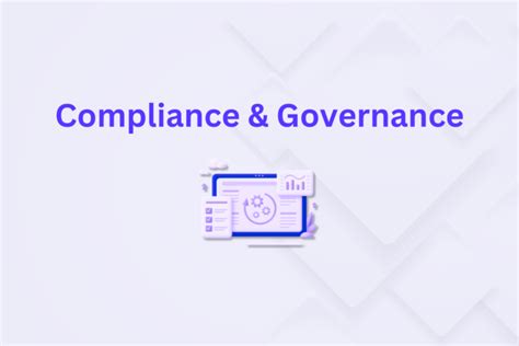 Compliance and Governance