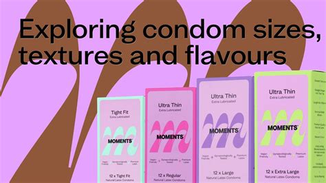 Condom textures and sizes