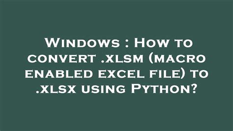 Converting XLMS using Excel